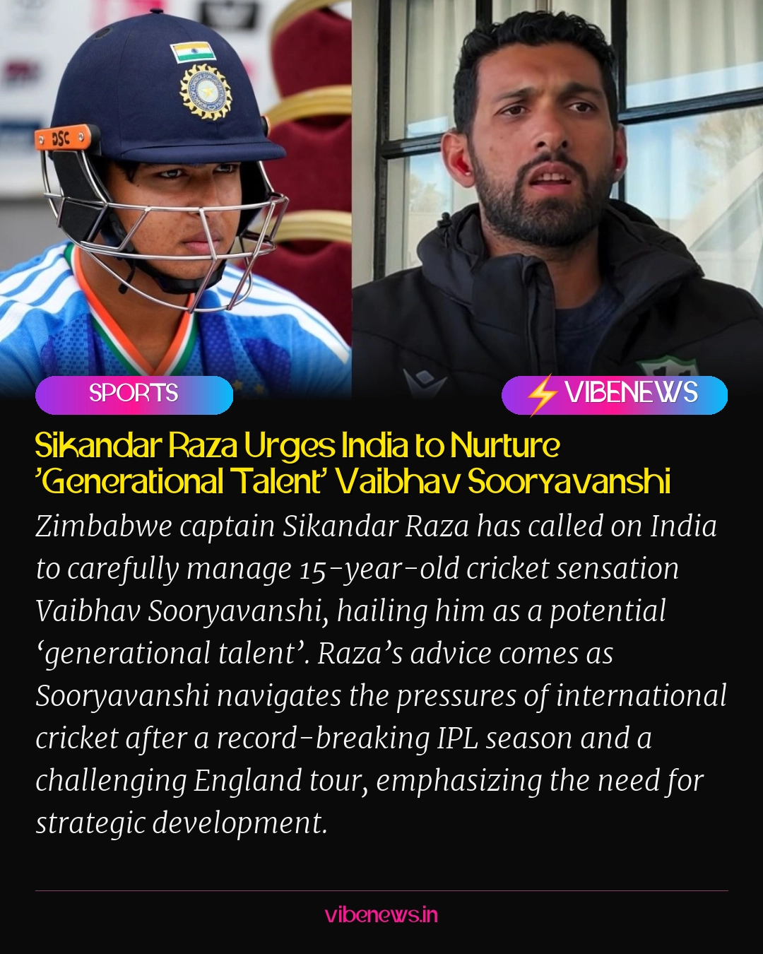 Sikandar Raza Urges India to Nurture ‘Generational Talent’ Vaibhav Sooryavanshi